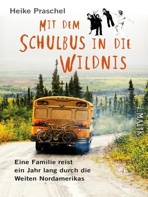 cover image of Mit dem Schulbus in die Wildnis